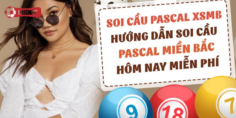 Kinh nghiệm soi cầu Pascal từ các cao thủ